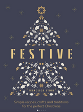 Load image into Gallery viewer, Festive: Simple Recipes, Crafts &amp; Traditions - Francesca Stone
