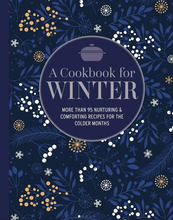 Load image into Gallery viewer, Cookbook For Winter
